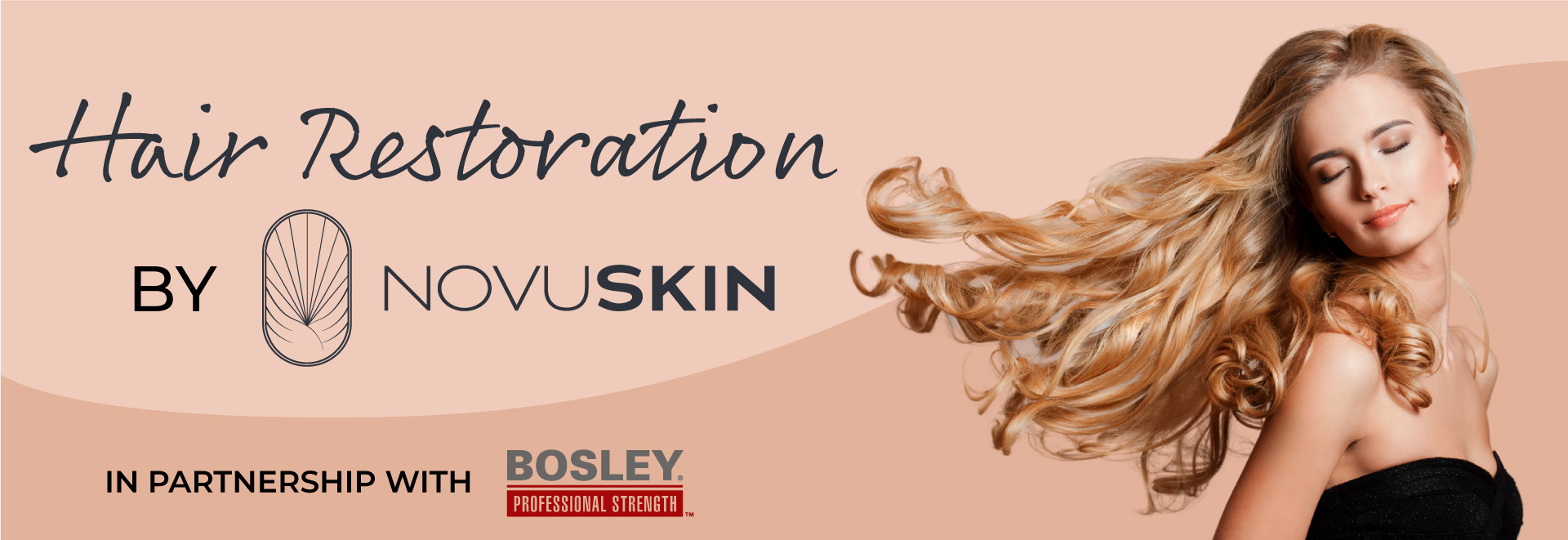 hair restoration by novuskin in partnership with bosely